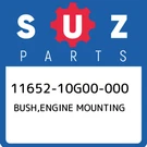 11652-10G00-000 Suzuki Bush,engine Mounting 1165210G00000, New Genuine Oem Part. Fixed Price $50.99.