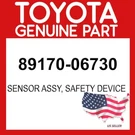 Toyota Genuine 89170-06730 Sensor Assy Safety Device 8917006730 Oem. Fixed Price $381.31.