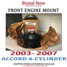 2003- 2007 Honda Accord 4-CYLINDER Genuine Front Engine Mount (50830-SDA-A04). Fixed Price $303.55.