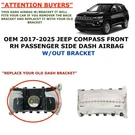 2017 18 19 21 22 23 24 2025 Jeep Compass Right Side Dash Airbag W/o Bracket. Fixed Price $100.00.
