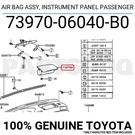 7397006040B0 Genuine Toyota Safety Device Assy, Instrument Panel Passenger. Fixed Price $1522.80.