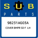 Subaru Cover Bmpr Sd F Lh 98231AG03A, New Genuine Oem Part. Fixed Price $151.36.
